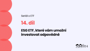 ESG ETF jsou vhodný nástroj pro odpovědné investory